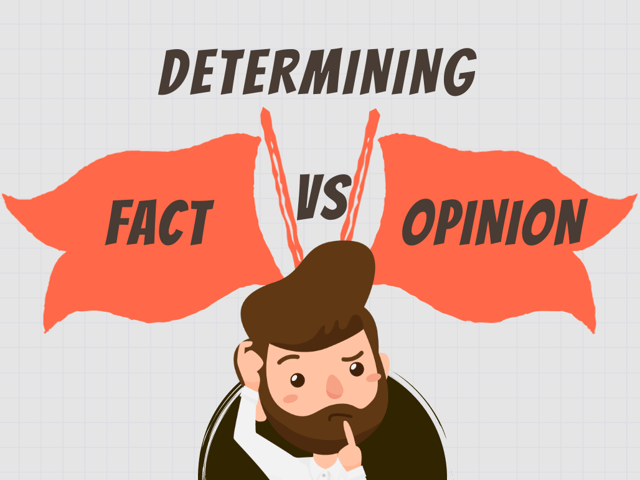 Determining Fact Vs. Opinion