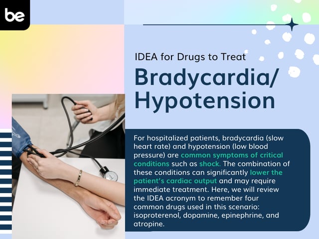 IDEA for Drugs to Treat Bradycardia/Hypotension