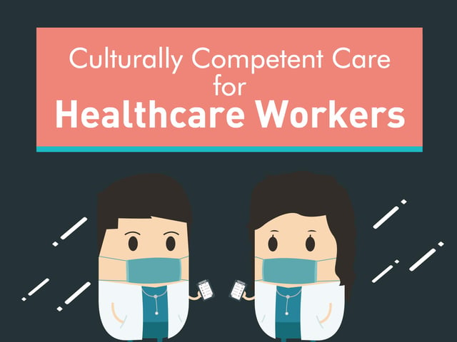 Culturally Competent Care for Healthcare Workers