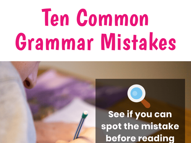 Ten Common Grammar Mistakes