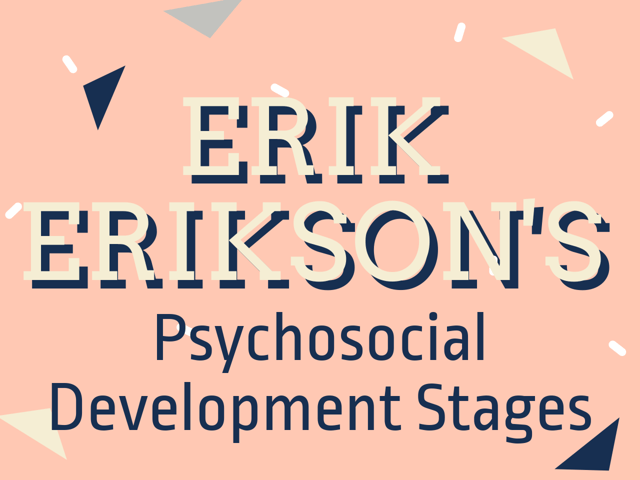 Erik Erikson's Psychosocial Developmental Stages