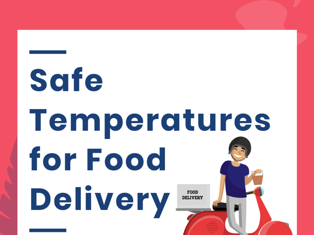 Safe Temperatures for Food Delivery