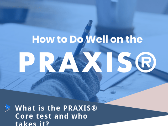 How to Do Well on the PRAXIS®