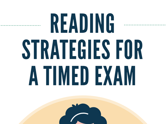 Reading Strategies for a Timed Exam