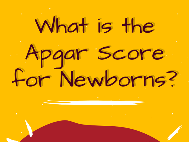 What is the Apgar Score for Newborns?