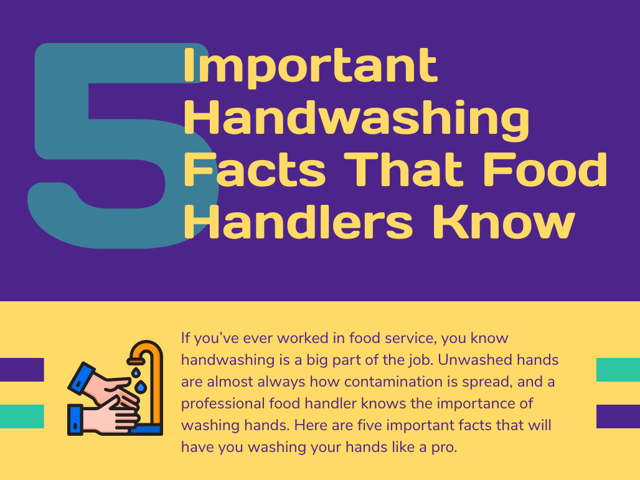 Five Important Handwashing Facts That Food Handlers Know
