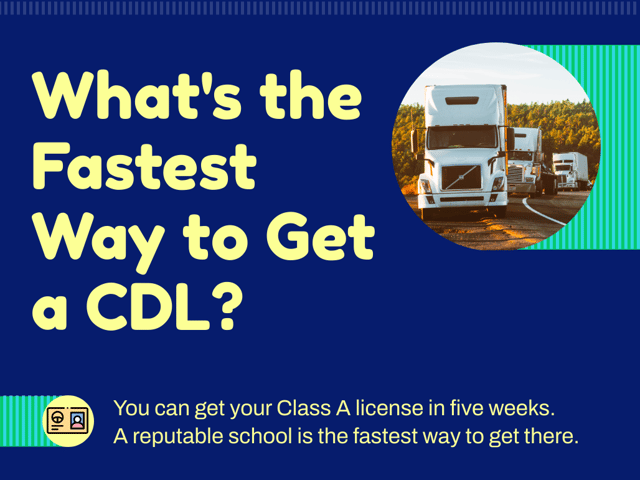What's the Fastest Way to Get a CDL?